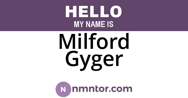 Milford Gyger
