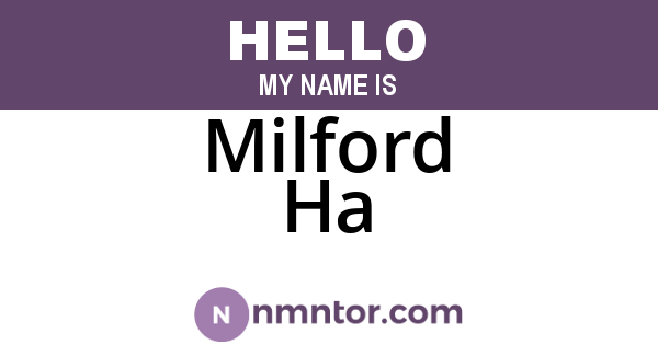 Milford Ha