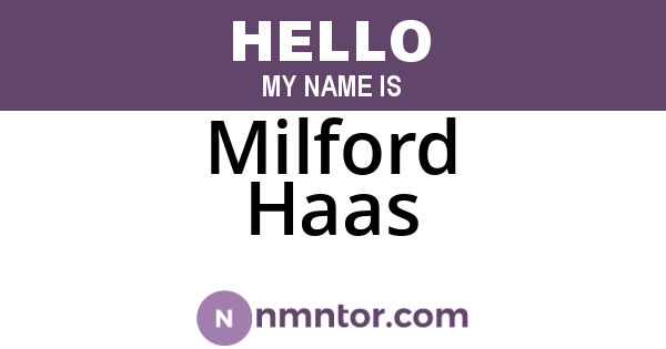 Milford Haas