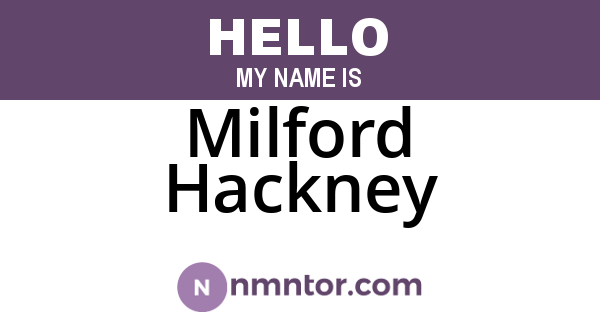 Milford Hackney
