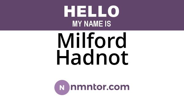 Milford Hadnot