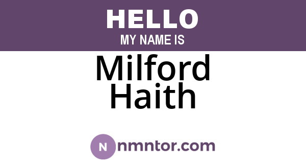 Milford Haith