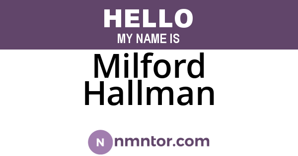 Milford Hallman
