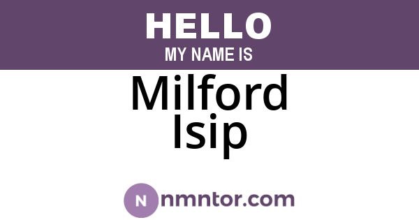 Milford Isip