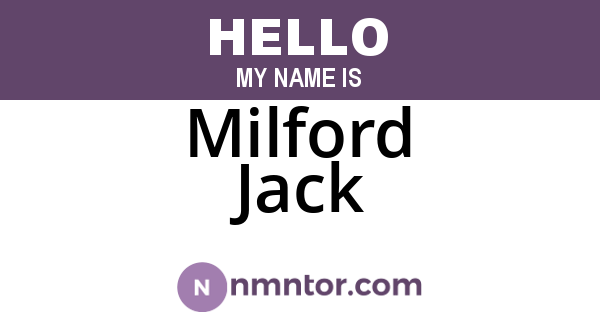 Milford Jack