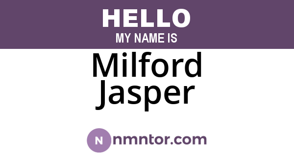 Milford Jasper