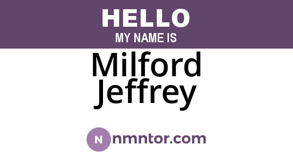 Milford Jeffrey