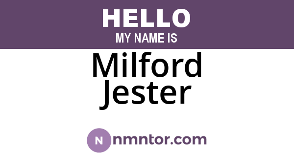 Milford Jester