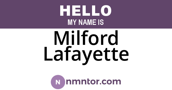 Milford Lafayette
