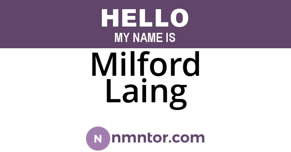 Milford Laing