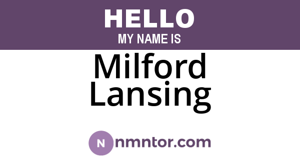 Milford Lansing