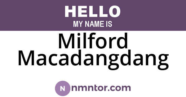 Milford Macadangdang