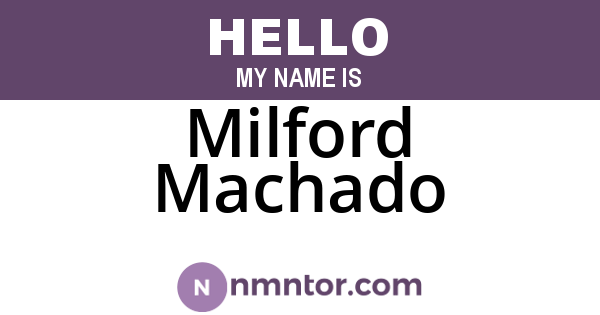 Milford Machado