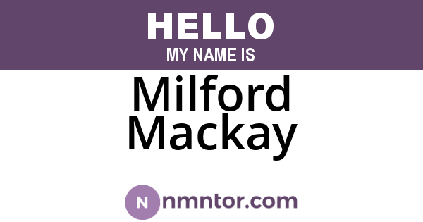 Milford Mackay