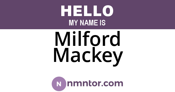 Milford Mackey