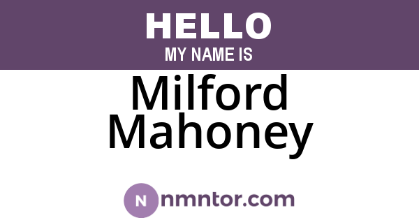 Milford Mahoney