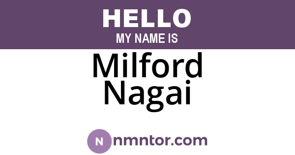 Milford Nagai