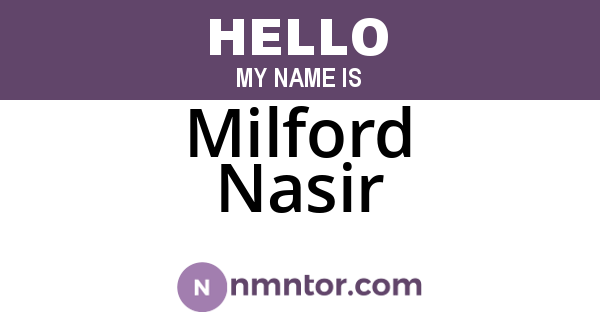 Milford Nasir