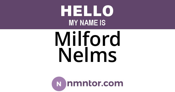 Milford Nelms