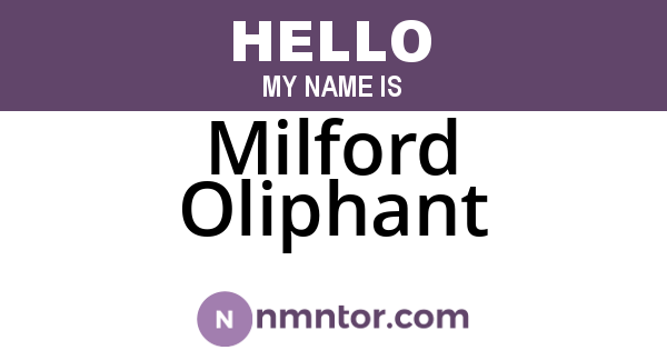Milford Oliphant