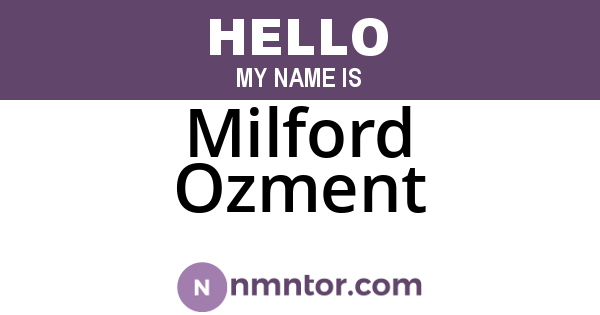 Milford Ozment