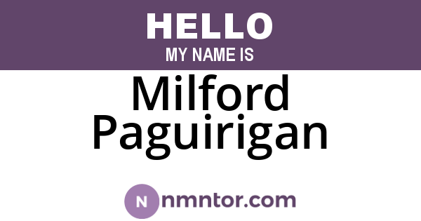 Milford Paguirigan