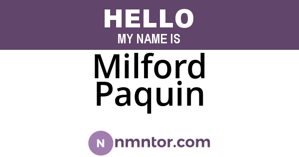 Milford Paquin