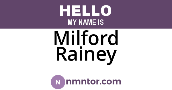 Milford Rainey