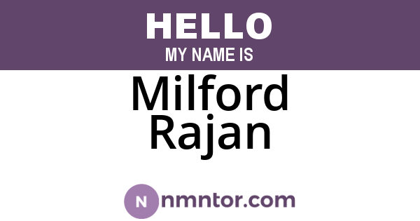 Milford Rajan