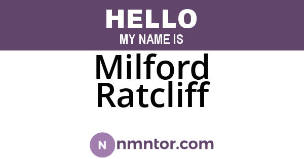 Milford Ratcliff