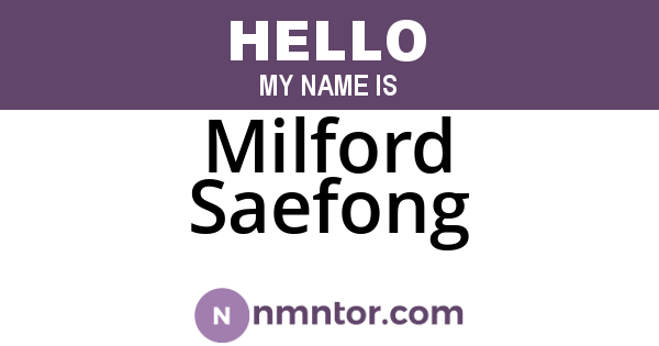Milford Saefong