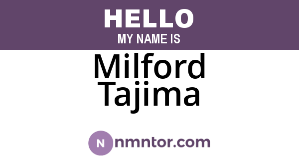 Milford Tajima