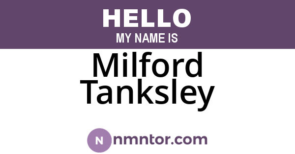 Milford Tanksley