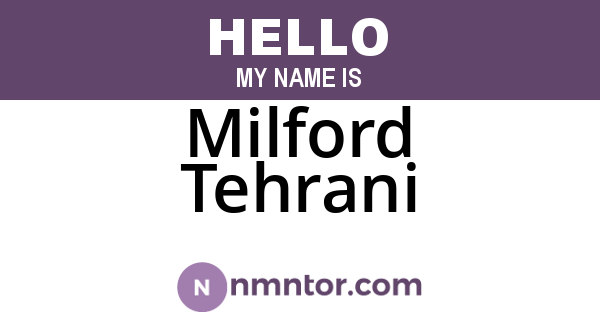 Milford Tehrani