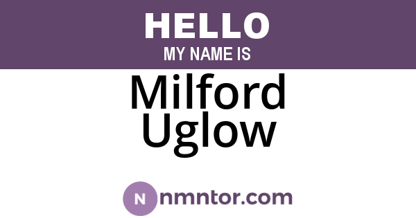 Milford Uglow