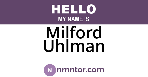 Milford Uhlman