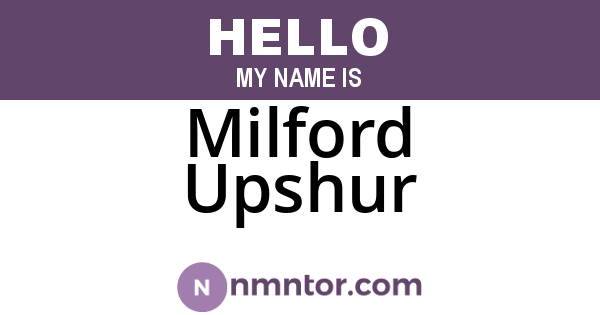 Milford Upshur