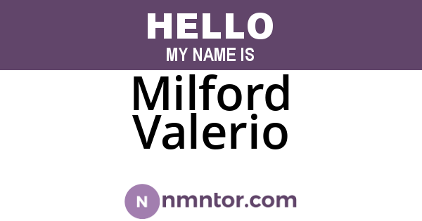 Milford Valerio