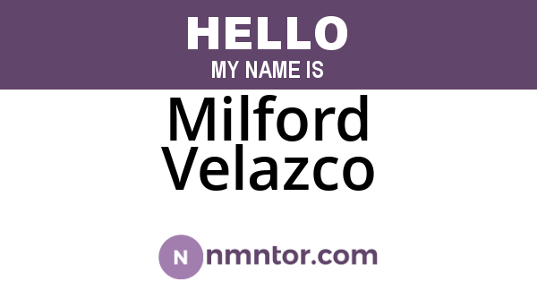 Milford Velazco