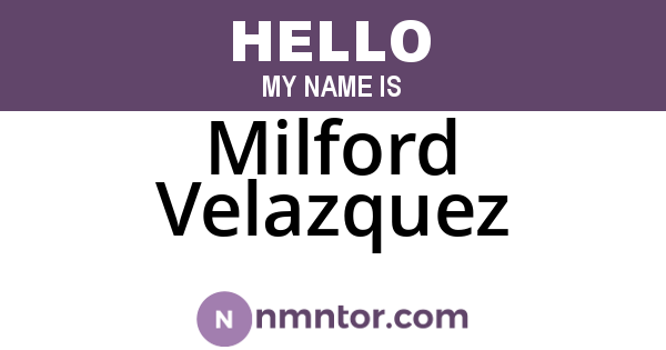 Milford Velazquez