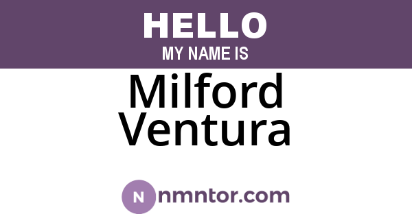 Milford Ventura