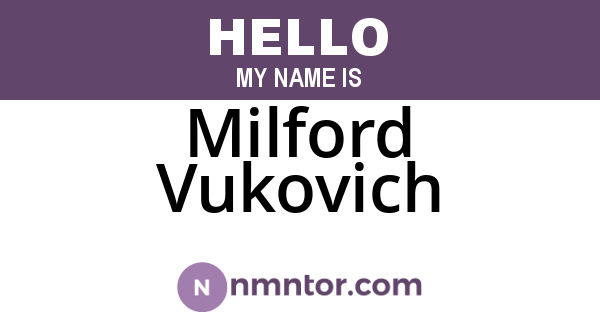 Milford Vukovich