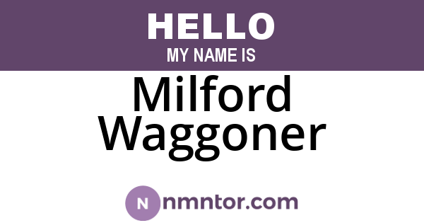 Milford Waggoner