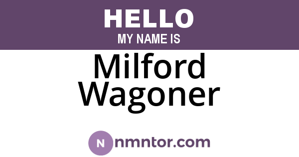 Milford Wagoner
