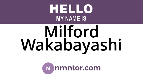 Milford Wakabayashi
