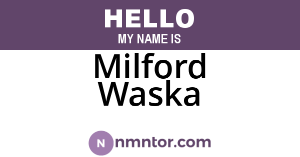 Milford Waska