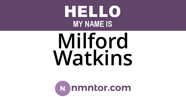 Milford Watkins
