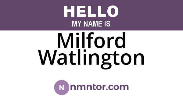 Milford Watlington