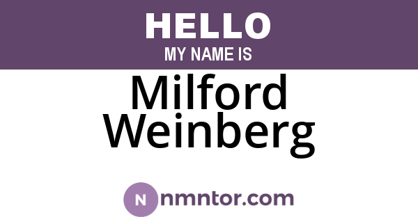 Milford Weinberg