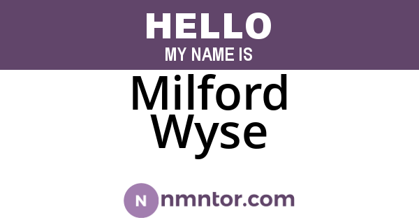 Milford Wyse